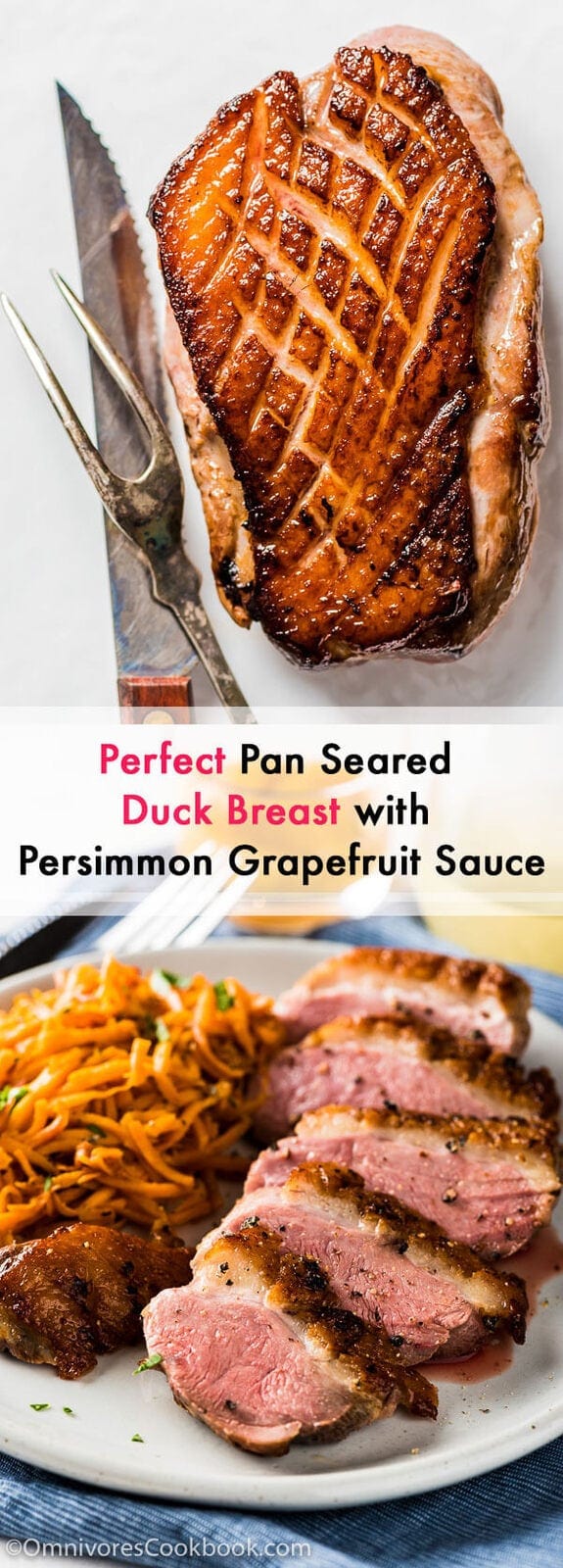 Pan Seared Duck Breast with Persimmon Grapefruit Sauce - With this combination you can create a luxurious fine dining experience in just 30 minutes | omnivorescookbook.com