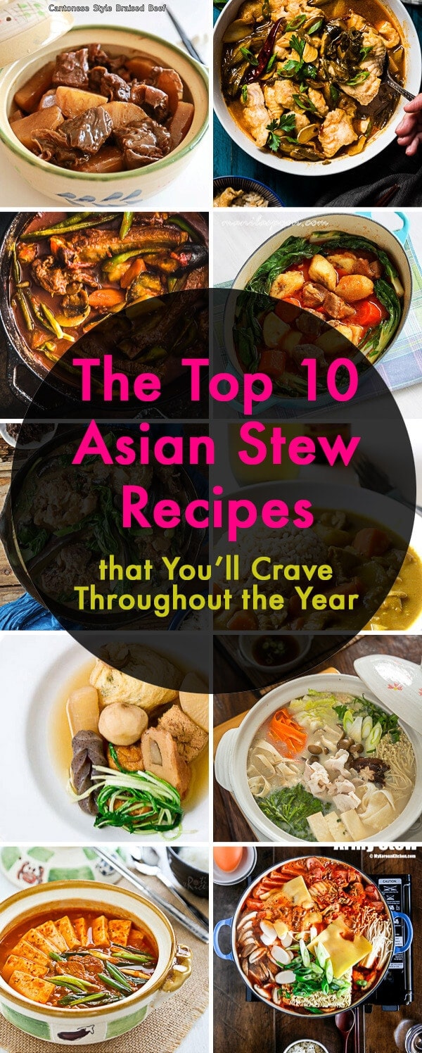 The top 10 Asian Stew Recipes that You’ll Crave Throughout the Year