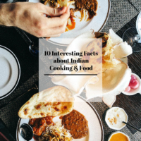 10 Interesting Facts about Indian Cooking & Food