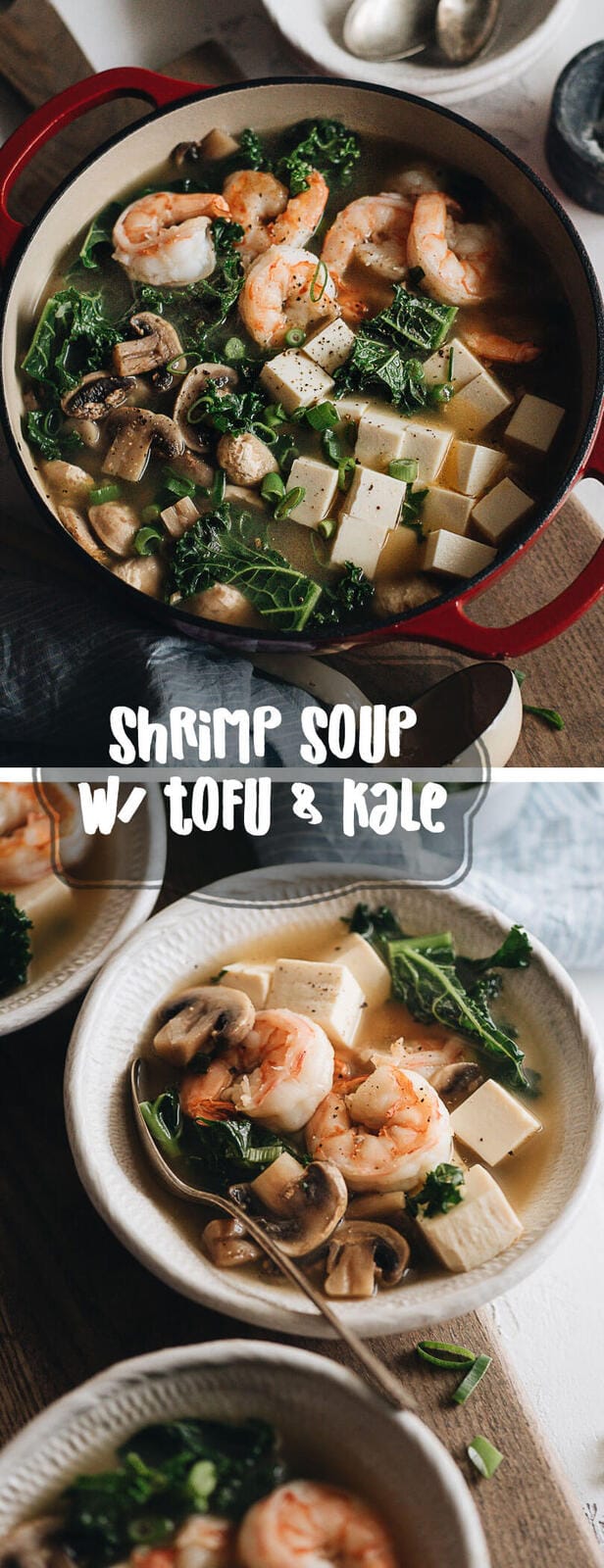 15-Minute Shrimp Soup with Tofu and Kale - A super easy, healthy, and hearty one-pot soup that is low-carb and packed with lean protein. So fast to make and satisfying enough to serve as a main dish. #glutenfree #shrimp #soup #healthy #superfood #recipes