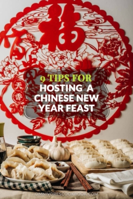9 Tips to Host a Successful Chinese New Year Feast | Learn all the secrets to hosting a great Chinese New Year dinner party at home.