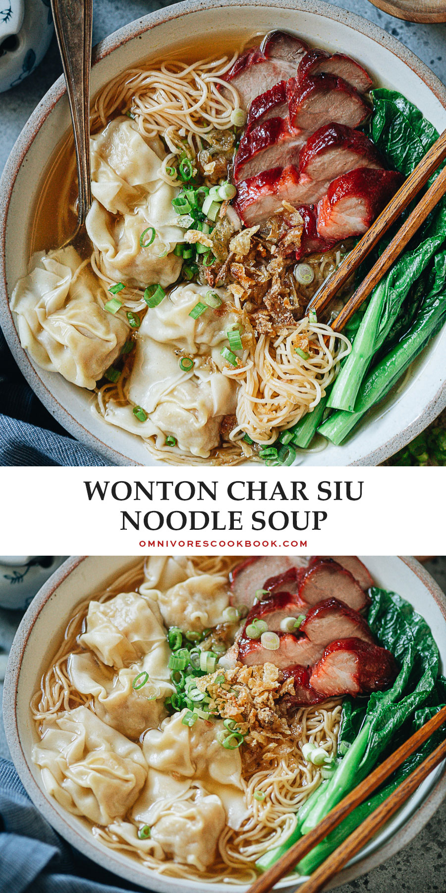 Wonton Char Siu Noodle Soup 叉烧云吞面 Omnivore S Cookbook